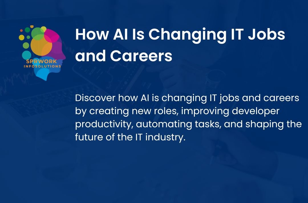 How AI Is Changing IT Jobs and Careers