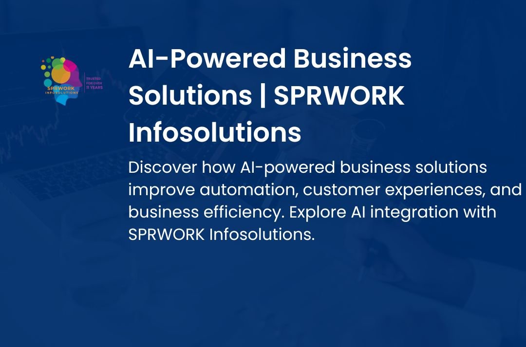 How AI-Powered Business Solutions Are Changing the Way Companies Operate